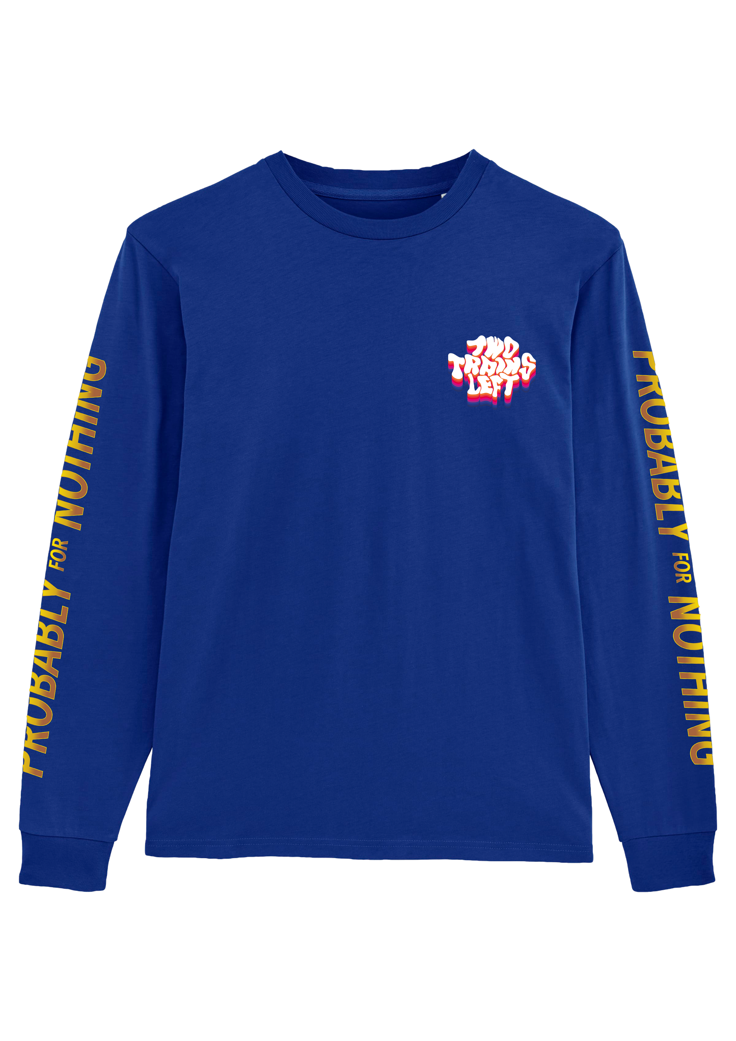 PROBABLY FOR NOTHING - LONG SLEEVE