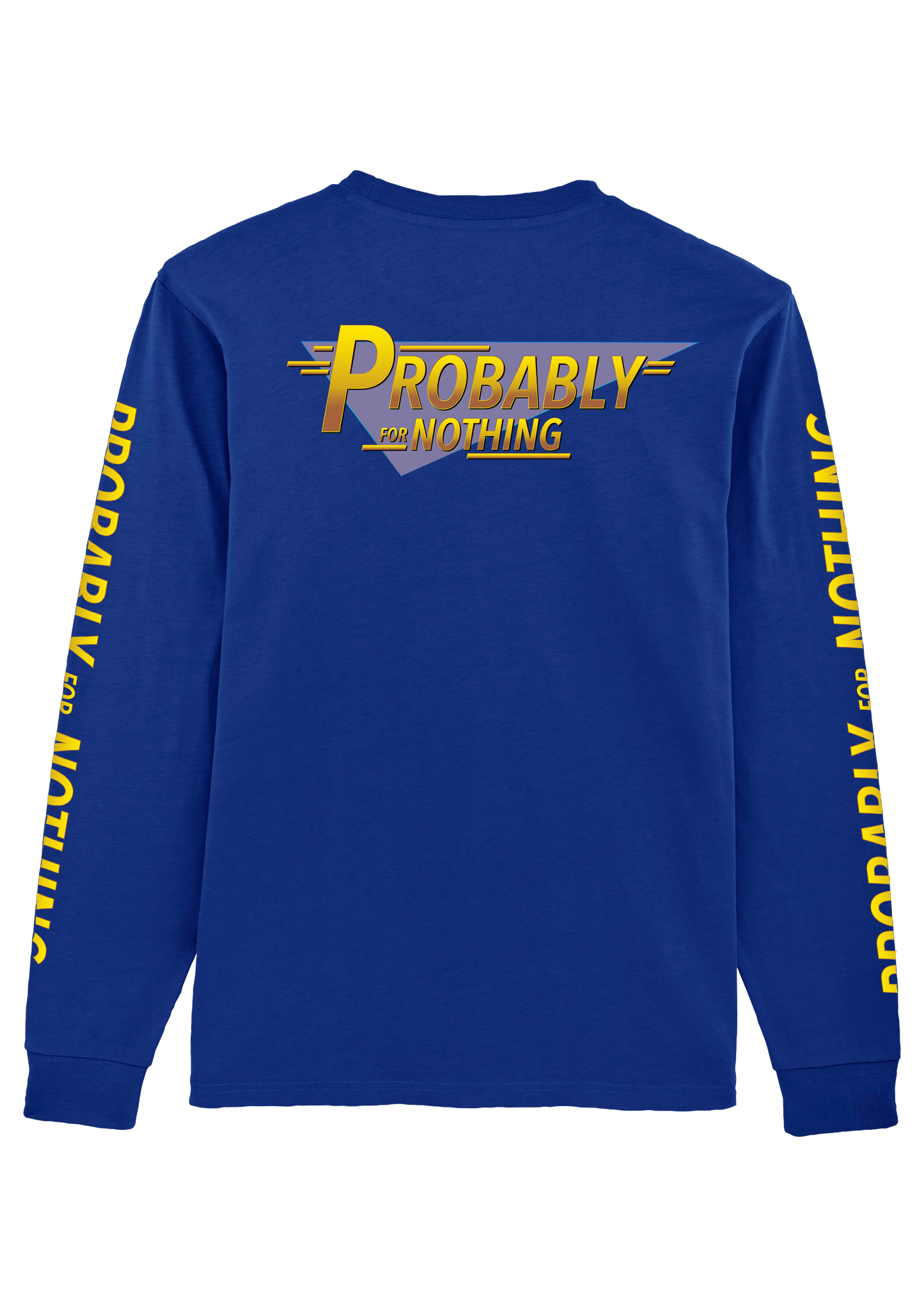 PROBABLY FOR NOTHING - LONG SLEEVE